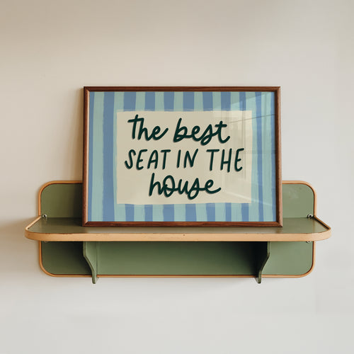 Best Seat in the House Print