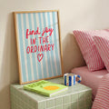 Find Joy In The Ordinary Print