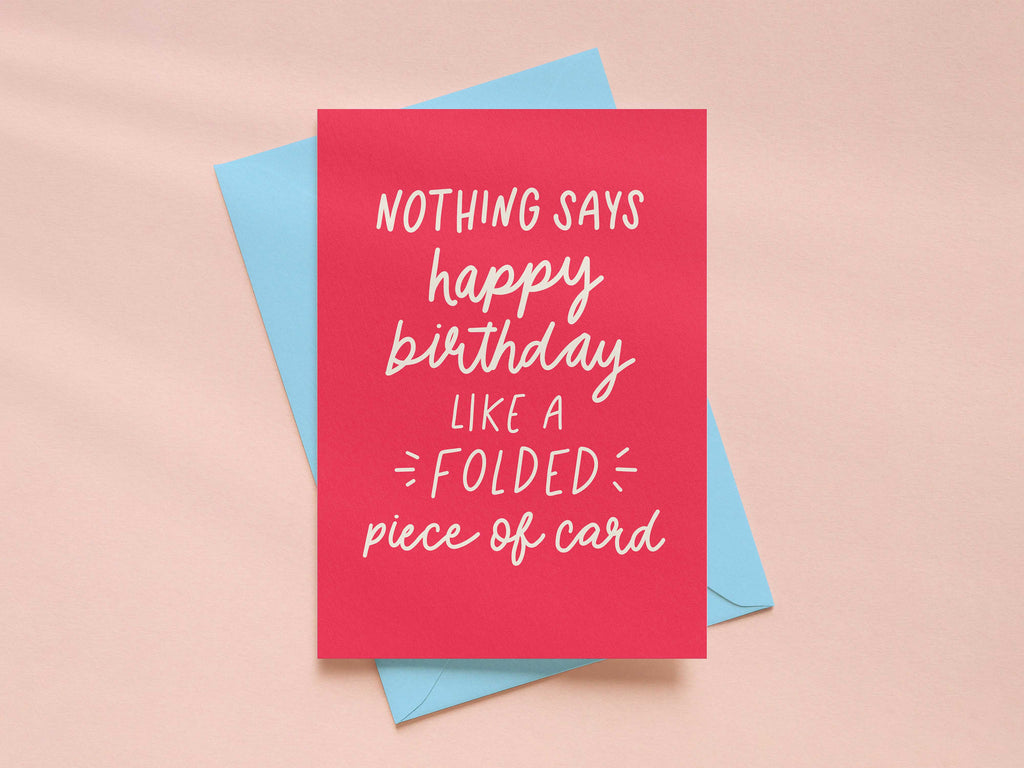 Nothing says happy birthday like...