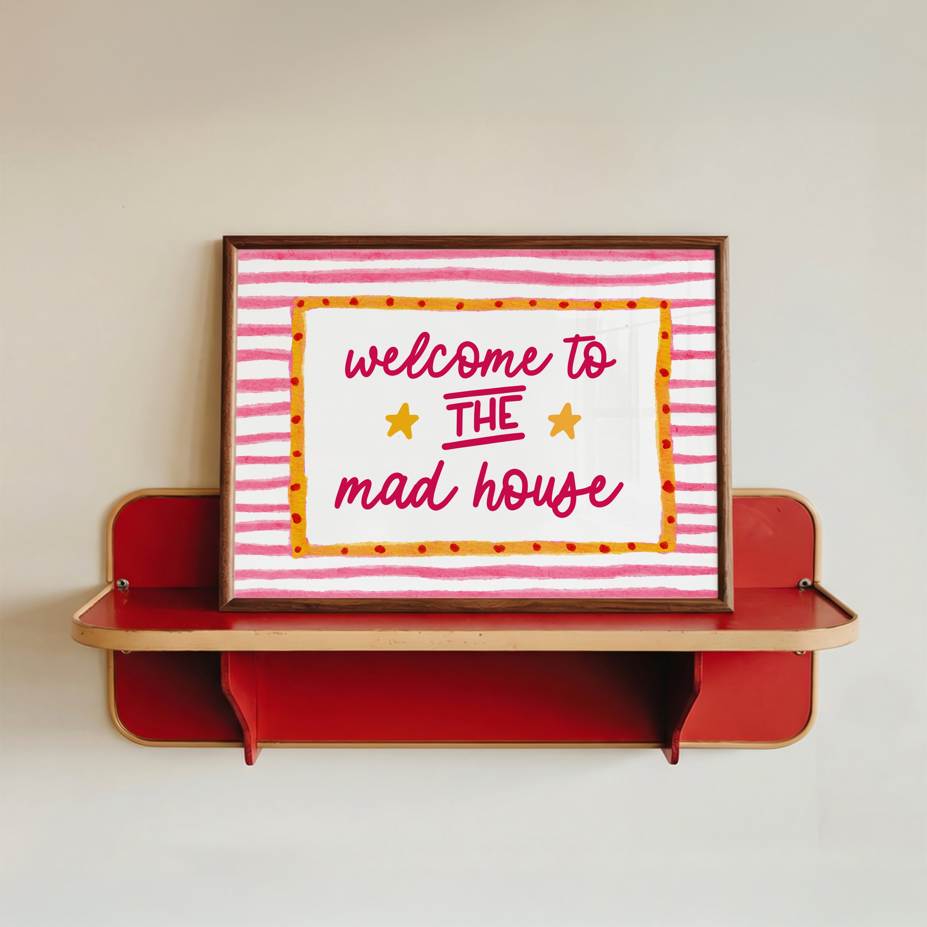 Welcome to the Mad House Print