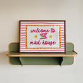Welcome to the Mad House Print