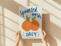 Squeezed Fresh Print