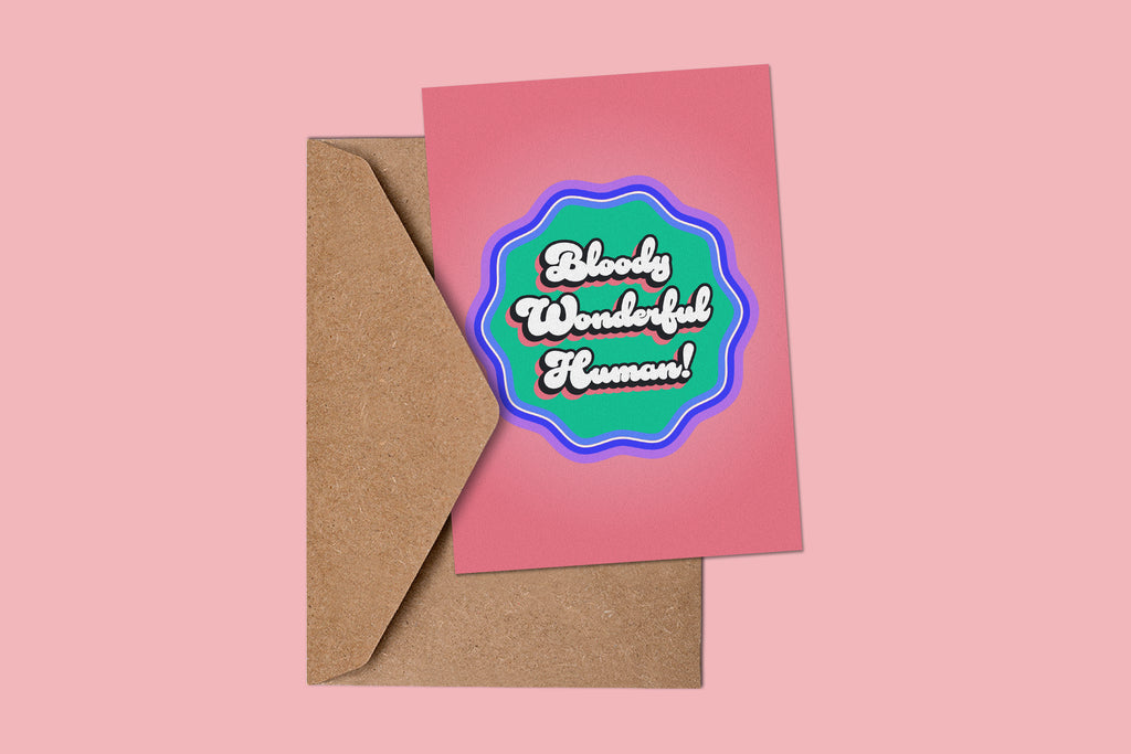 Bloody Wonderful Human Card